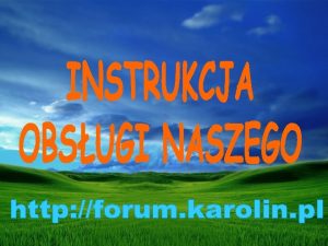 Tak wyglda STRONA GWNA FORUM Forum podzielone jest