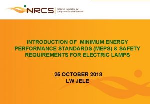 INTRODUCTION OF MINIMUM ENERGY PERFORMANCE STANDARDS MEPS SAFETY