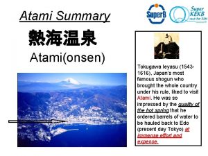 Atami Summary Atamionsen Tokugawa Ieyasu 15431616 Japans most