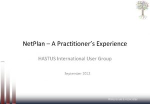 Net Plan A Practitioners Experience HASTUS International User
