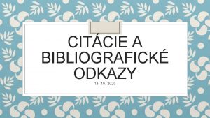 CITCIE A BIBLIOGRAFICK ODKAZY 13 10 2020 Citcie