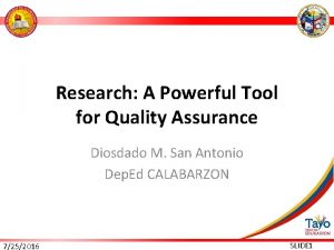 Research A Powerful Tool for Quality Assurance Diosdado