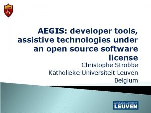 AEGIS developer tools assistive technologies under an open