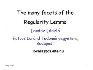 The many facets of the Regularity Lemma Lovsz