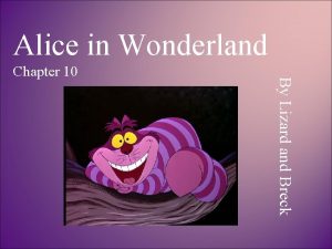 Alice in Wonderland By Lizard and Breck Chapter