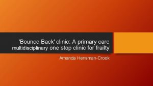 Bounce Back clinic A primary care multidisciplinary one
