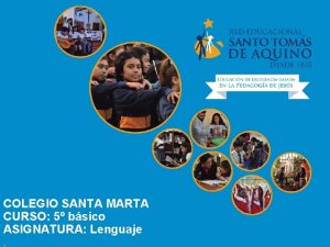 COLEGIO SANTA MARTA CURSO 5 bsico ASIGNATURA Lenguaje