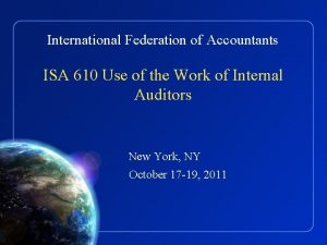 International Federation of Accountants ISA 610 Use of