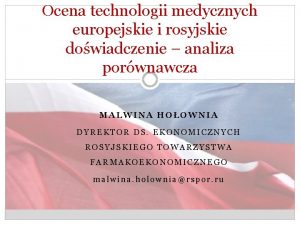 Ocena technologii medycznych europejskie i rosyjskie dowiadczenie analiza