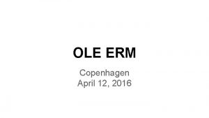 OLE ERM Copenhagen April 12 2016 Data Model