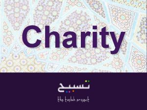 Charity 15 A hadith on charity Verily every