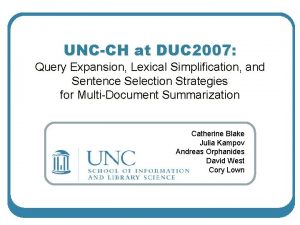 UNCCH at DUC 2007 Query Expansion Lexical Simplification