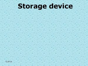 Storage device 10 25 26 Primary storage Computer