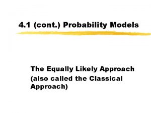 4 1 cont Probability Models The Equally Likely