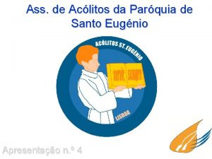 Ass de Aclitos da Parquia de Santo Eugnio