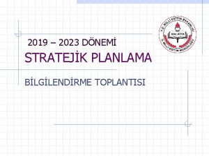 2019 2023 DNEM STRATEJK PLANLAMA BLGLENDRME TOPLANTISI TOPLANTI