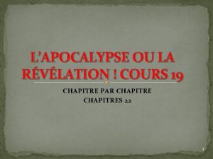LAPOCALYPSE OU LA RVLATION COURS 19 CHAPITRE PAR