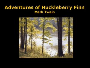 Adventures of Huckleberry Finn Mark Twain Adventures of