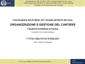 Comunicazione del 24 Marzo 2011 tenutasi allinterno del