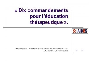 Dix commandements pour lducation thrapeutique Christian Saout Prsident