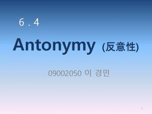 6 4 Antonymy 09002050 1 6 4 1