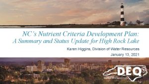 NCs Nutrient Criteria Development Plan A Summary and