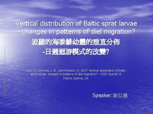 Vertical distribution of Baltic sprat larvae changes in