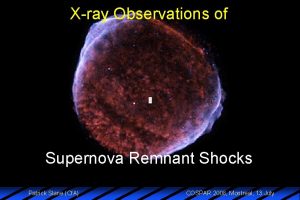 Xray Observations of Supernova Remnant Shocks Patrick Slane