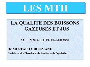 LES MTH LA QUALITE DES BOISSONS GAZEUSES ET