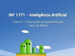 INF 1771 Inteligncia Artificial Aula 01 Resoluo de