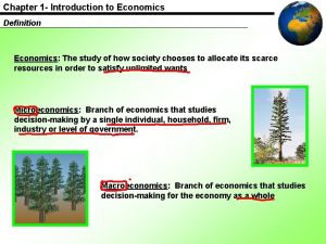 Chapter 1 Introduction to Economics Definition Economics The