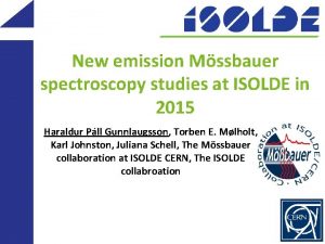 New emission Mssbauer spectroscopy studies at ISOLDE in