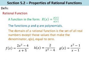 Section 5 2 Properties of Rational Functions Defn