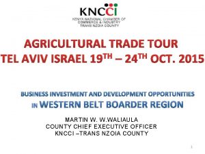 AGRICULTURAL TRADE TOUR TEL AVIV ISRAEL 19 TH