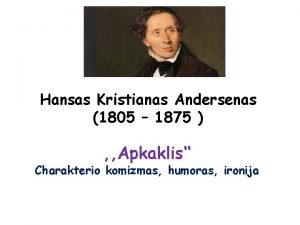 Hansas Kristianas Andersenas 1805 1875 Apkaklis Charakterio komizmas