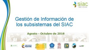 Gestin de Informacin de los subsistemas del SIAC