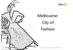 Melbourne City of Fashion Rotary Club of Canterbury