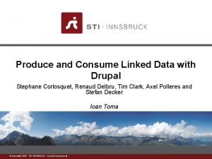 Produce and Consume Linked Data with Drupal Stephane