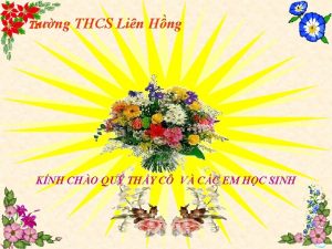 Trng THCS Lin Hng KNH CHO QU THY