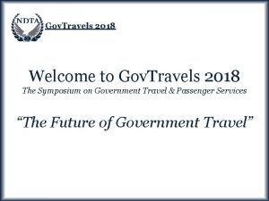 Gov Travels 2018 Welcome to Gov Travels 2018