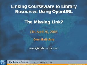 Linking Courseware to Library Resources Using Open URL