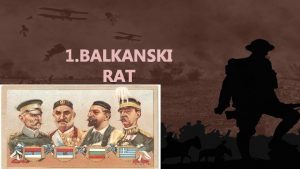 1 BALKANSKI RAT SUKOBLJENI Balkanski Savez Kraljevina Bugarska