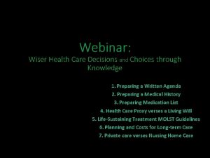 Webinar Wiser Health Care Decisions and Choices through