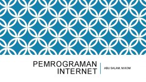 PEMROGRAMAN INTERNET ABU SALAM M KOM REVIEW KESEPAKATAN