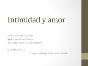 Intimidad y amor Zeferino Ramos Eva Xitzin Aguilar