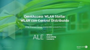 Omni Access WLAN Stellar WLAN con Control Distribuido
