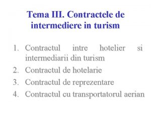 Tema III Contractele de intermediere in turism 1