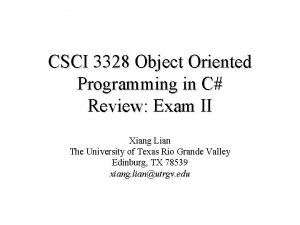 CSCI 3328 Object Oriented Programming in C Review