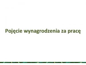 Pojcie wynagrodzenia za prac Brak definicji legalnej III