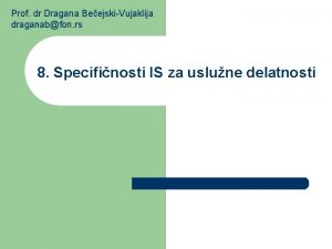 Prof dr Dragana BeejskiVujaklija draganabfon rs 8 Specifinosti